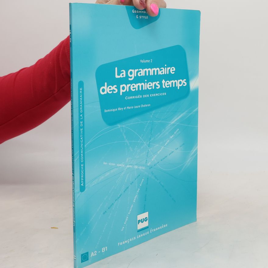 Marie-Laure Chalaron La grammaire des premiers temps