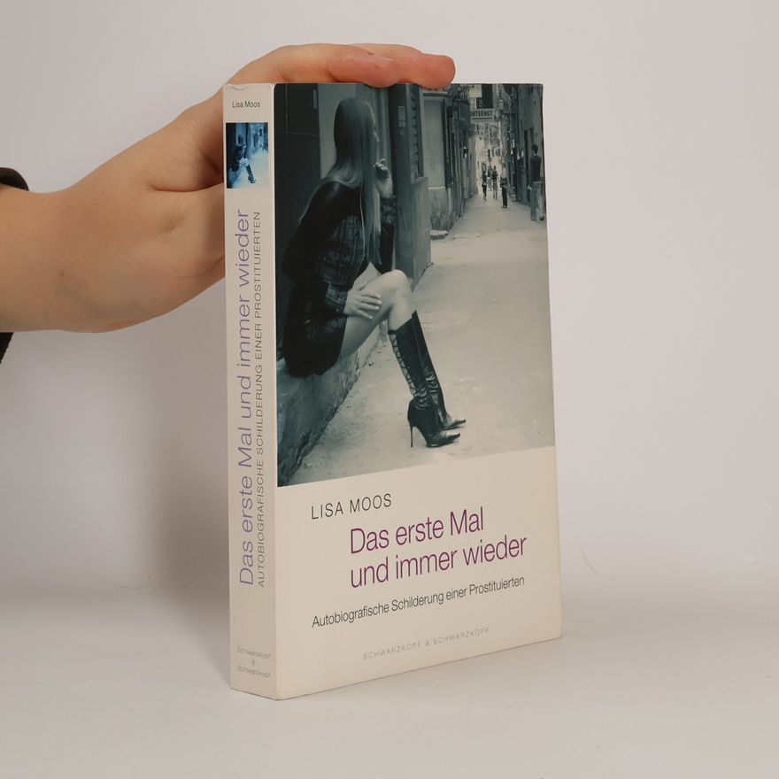 Lisa Moos Das erste Mal und immer wieder