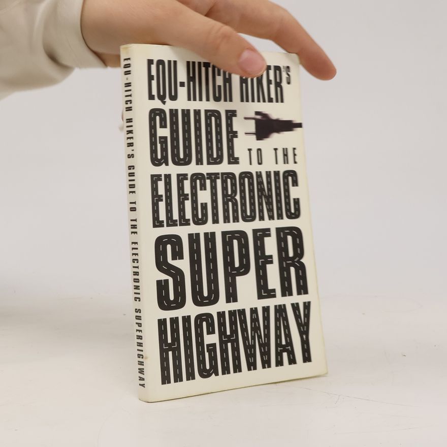 Equmedia EQU Hitch Hiker's Guide to the Electronic Super Highway