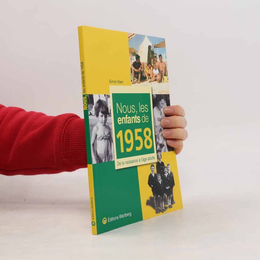 Simon Klein Nous, les enfants de 1958
