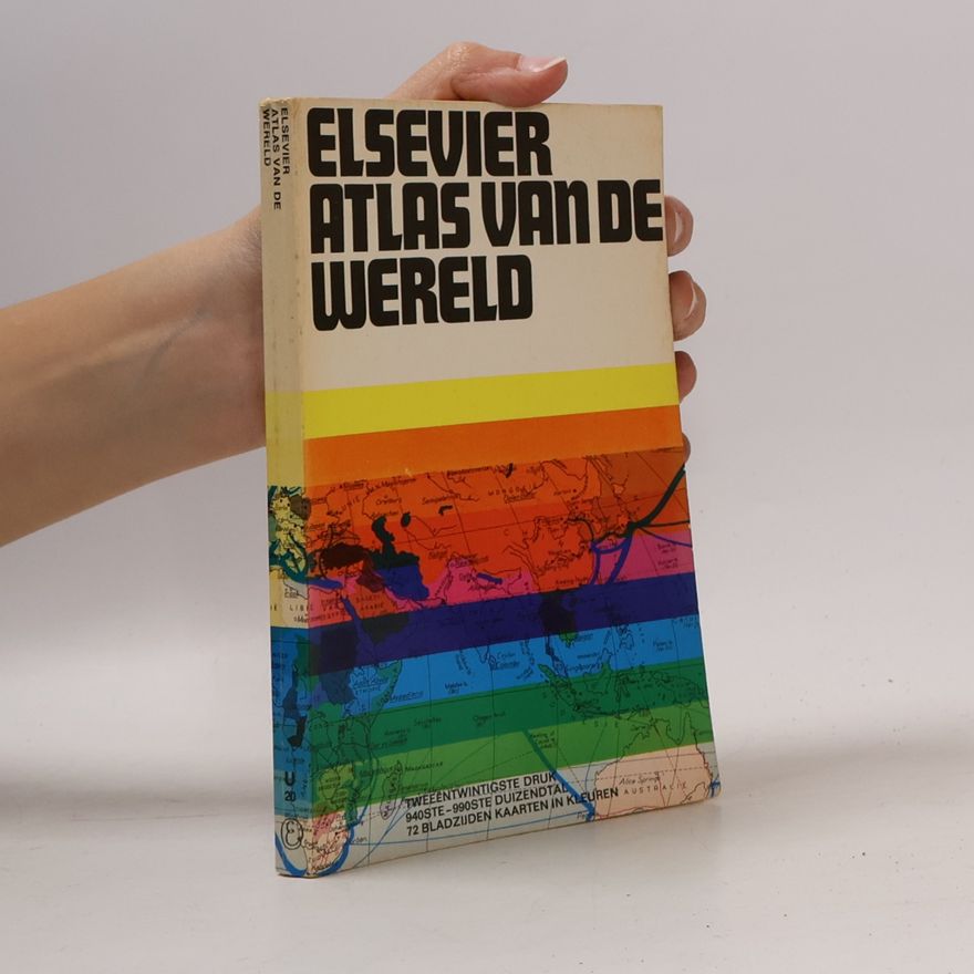 Autores varios Elseviers atlas van de wereld - Tweeëntwintigste druk - 940ste-990ste duizendtal - 72 bladzijden kaarten in kleuren