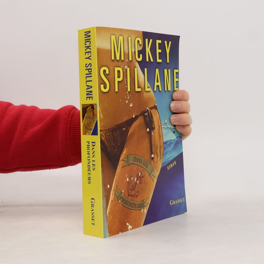 Mickey Spillane Dans les profondeurs