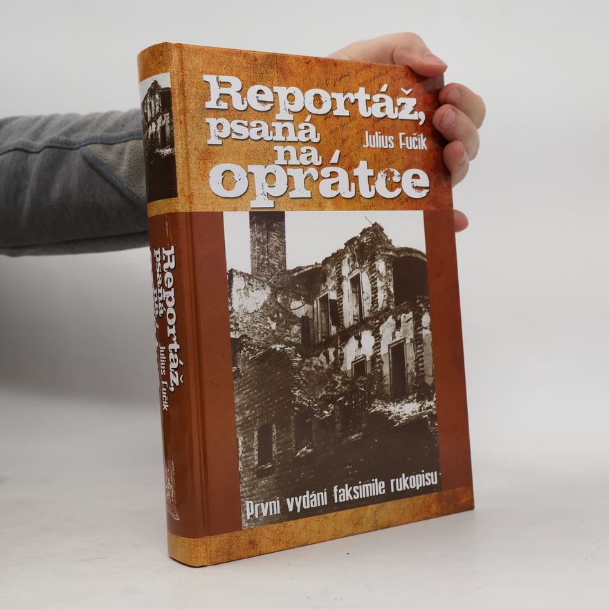 Julius Fučík Reportáž, psaná na oprátce