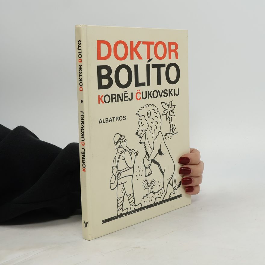Kornej Ivanovič Čukovskij Doktor Bolíto