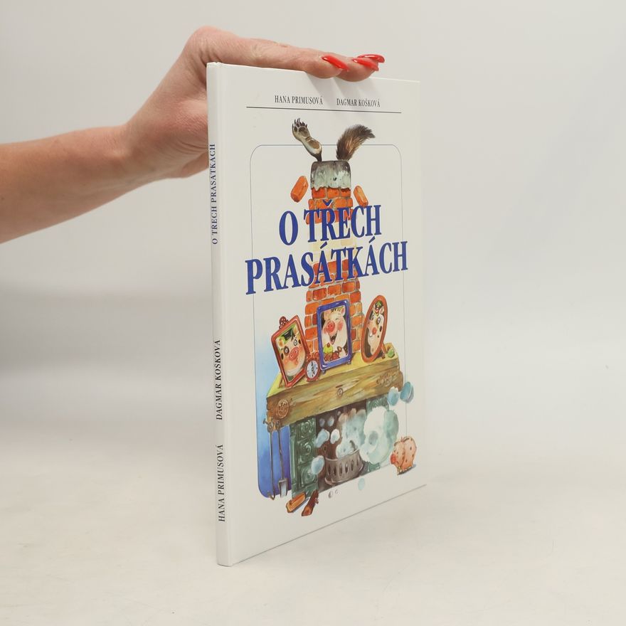 Hana Primusová O třech prasátkách