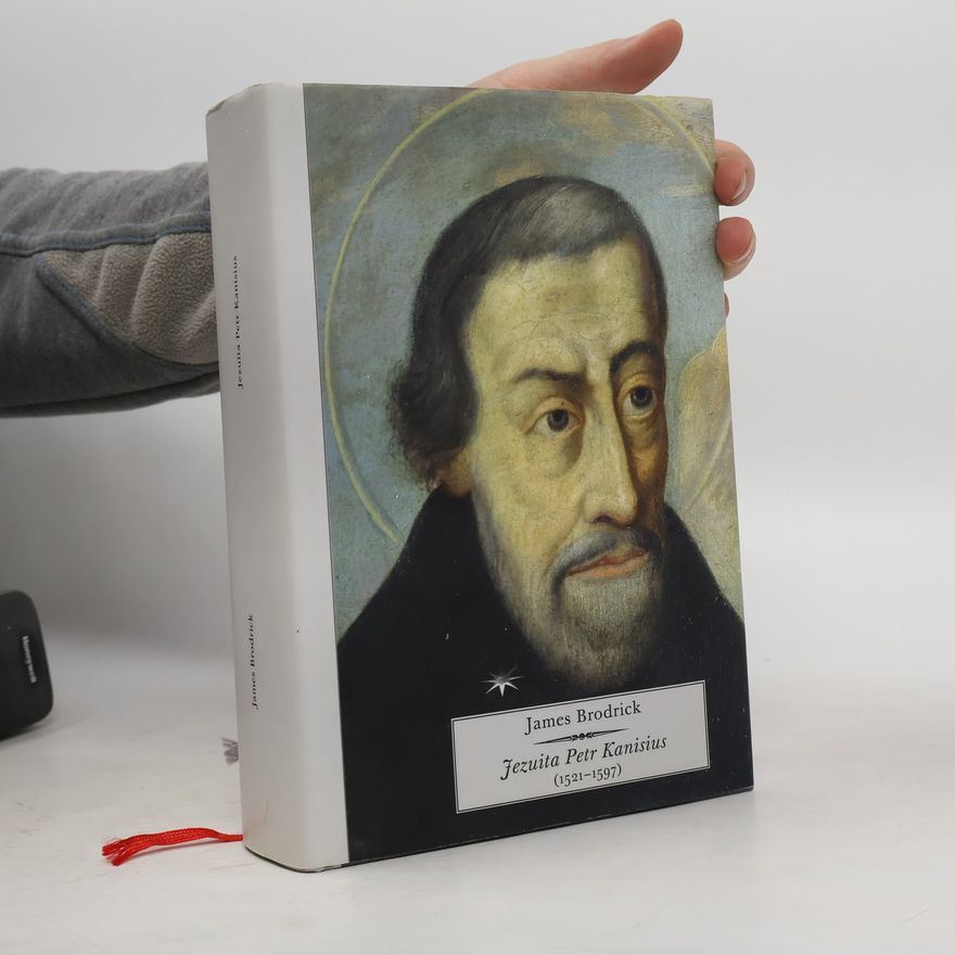 James Brodrick Jezuita Petr Kanisius (1521-1597)