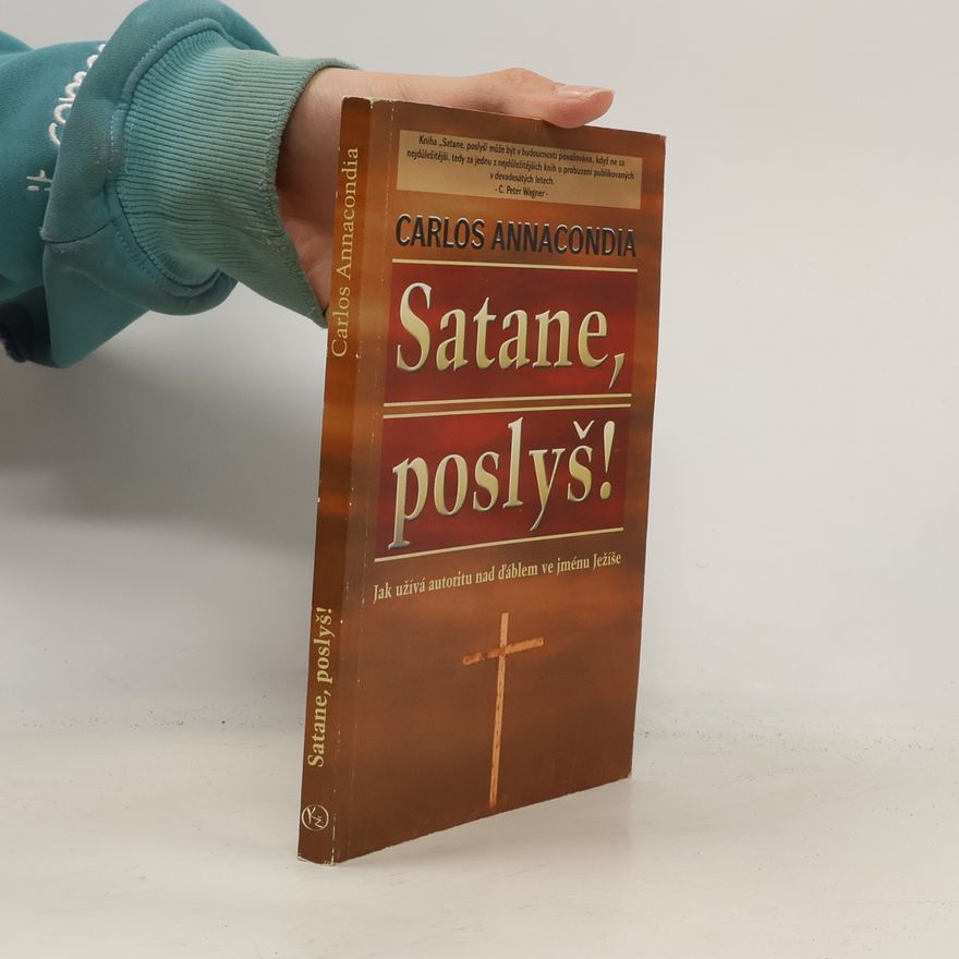 Carlos Annacondia Satane, poslyš!