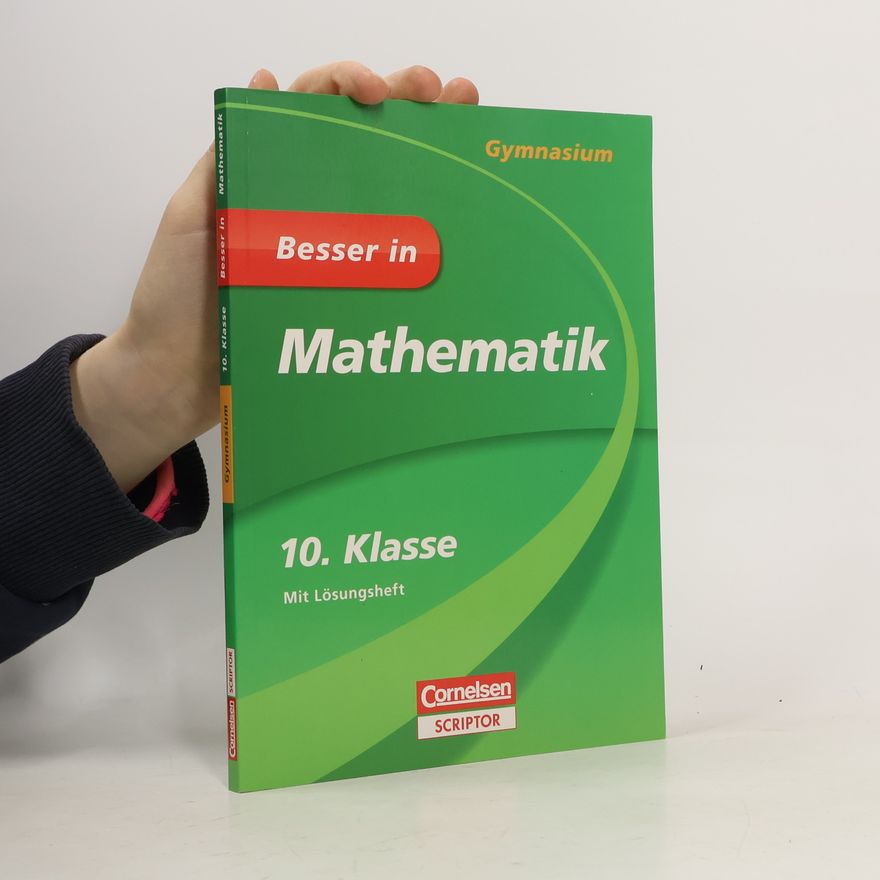 Alexander Spahn Besser in Mathematik - Gymnasium 10. Klasse: Einfach bessere Noten (Cornelsen Scriptor - Besser in)