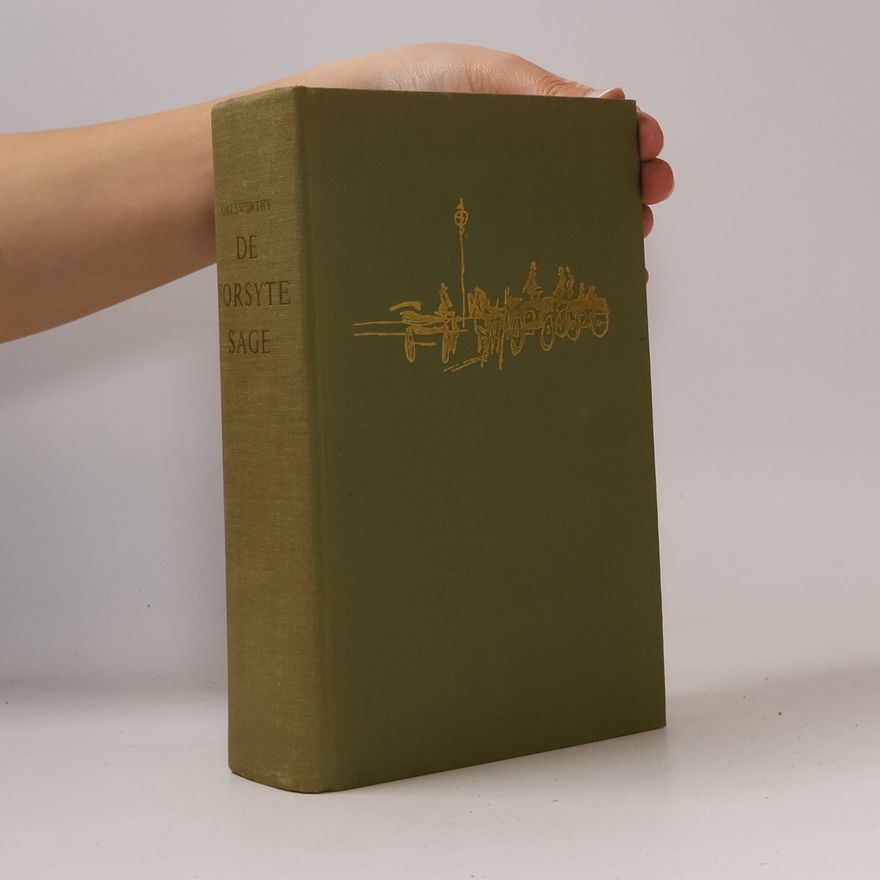John Galsworthy De Forsyte Saga