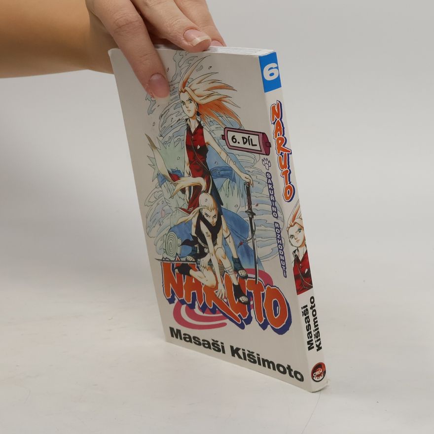 Masaši Kišimoto Naruto. 6. díl, Sakuřino rozhodnutí