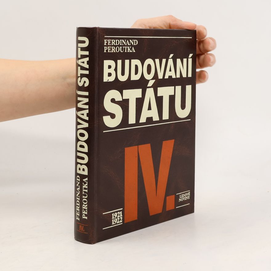 Ferdinand Peroutka Budování státu IV.