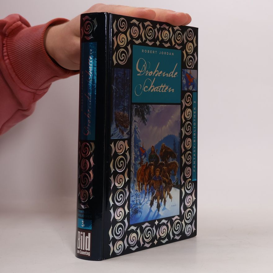 Robert Jordan Das Rad der Zeit. Drohende Schatten
