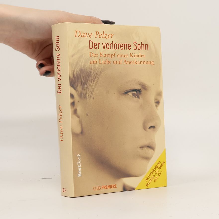 Dave Pelzer Der verlorene Sohn
