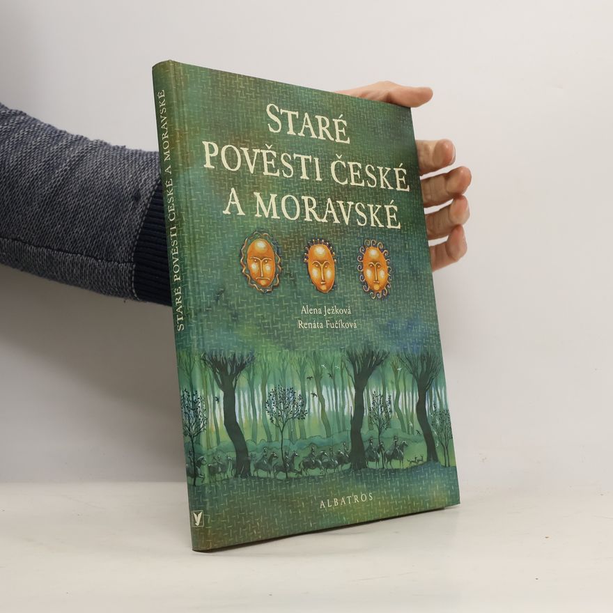 Alena Ježková Staré pověsti české a moravské