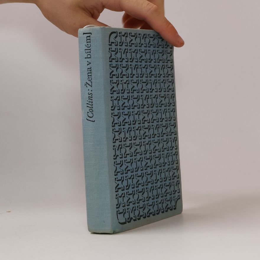 Wilkie Collins Žena v bílém