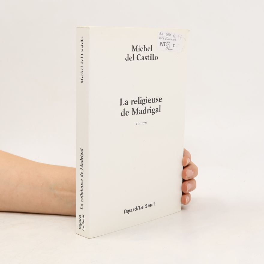 Michel del Castillo La religieuse de Madrigal