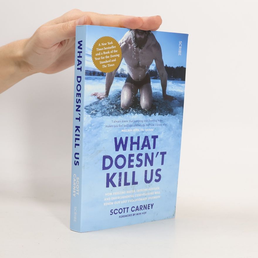 Scott Carney What doesn't kill us