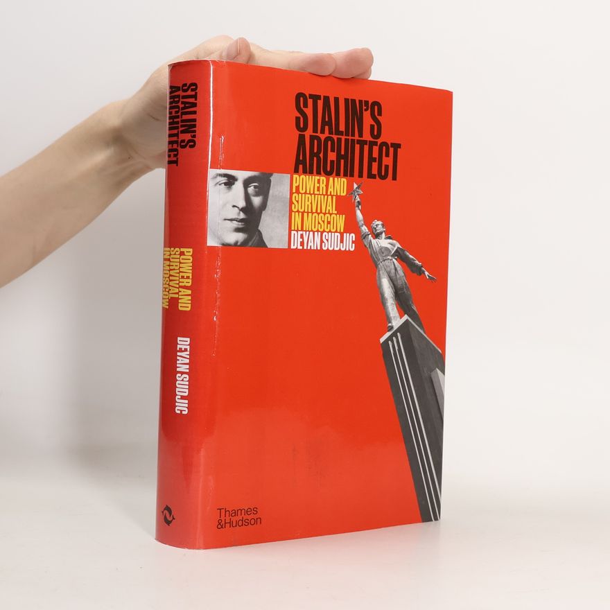 Deyan Sudjic Stalin's Architect