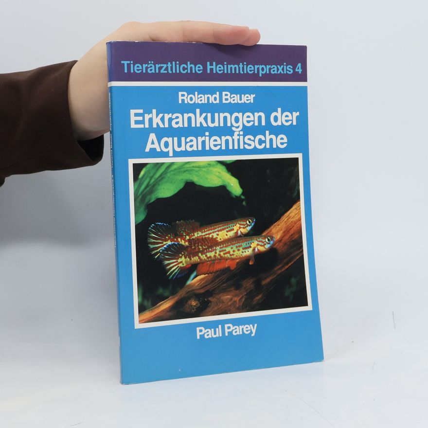 Roland Bauer Erkrankungen der Aquarienfische
