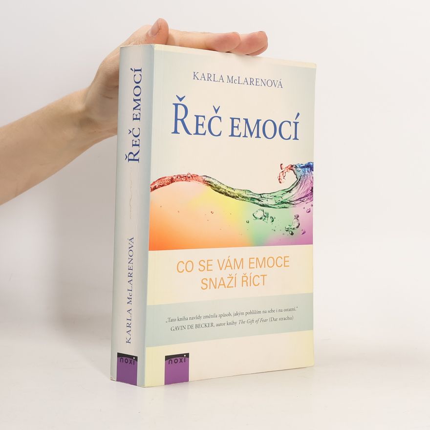 Karla McLaren Řeč emocí. Co se vám emoce snaží říct