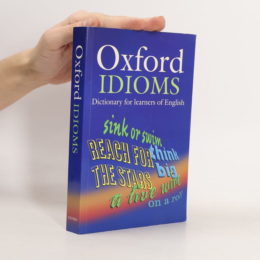 Ben Francis Oxford Idioms Dictionary for learners of English