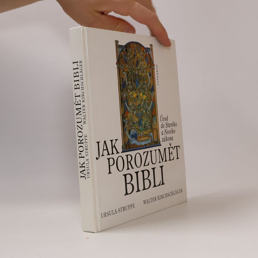 Walter Kirchschläger Jak porozumět Bibli. Úvod do Starého a Nového zákona