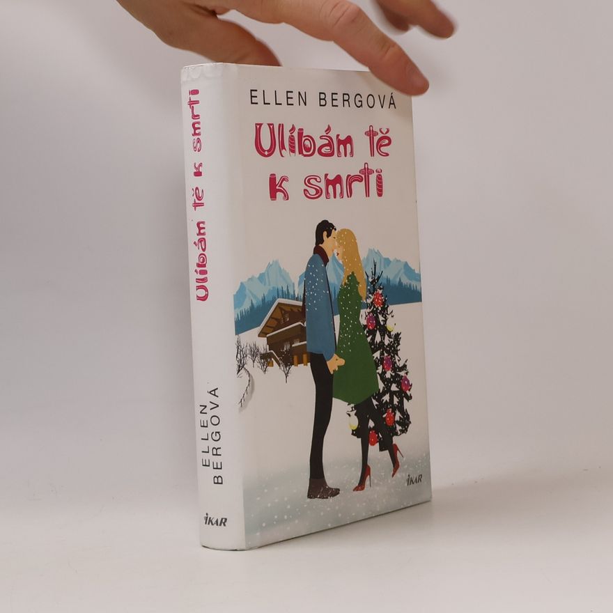 Ellen Berg Ulíbám tě k smrti