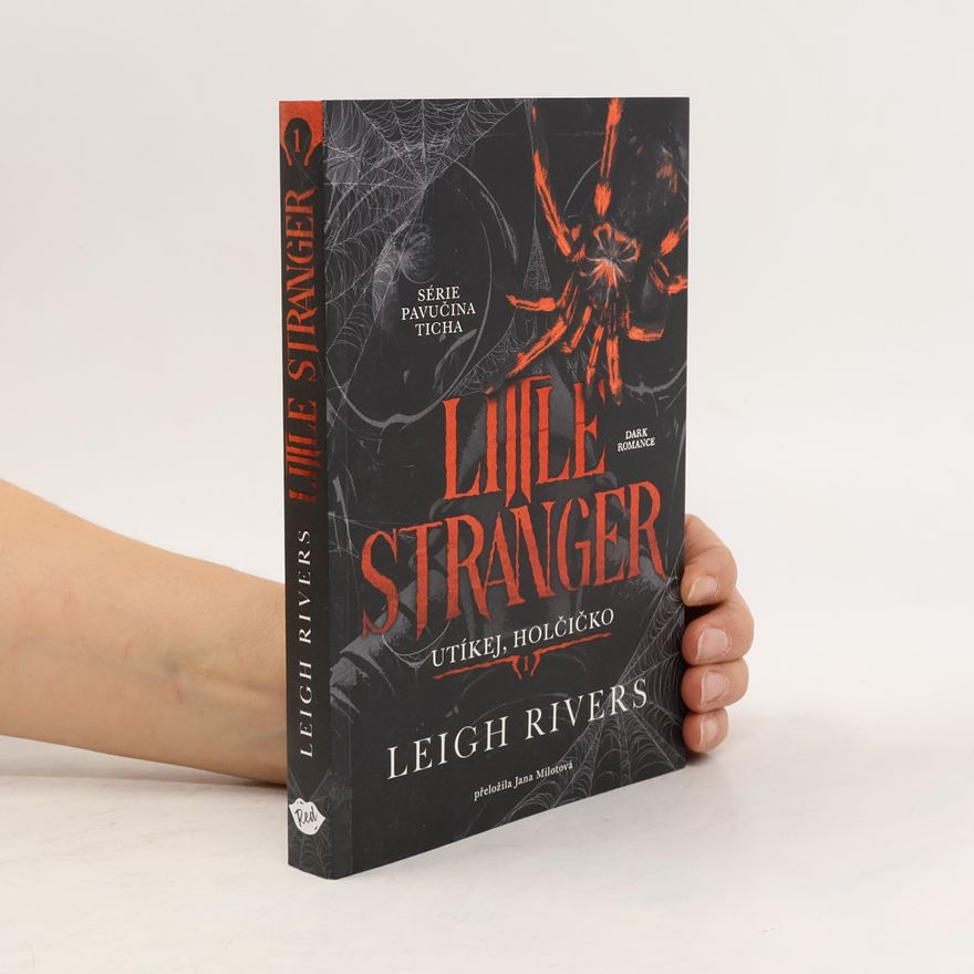 Leigh Rivers Little Stranger Utíkej, holčičko
