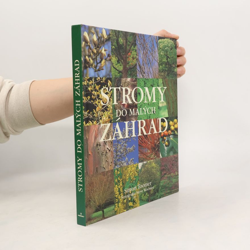 Simon Toomer Stromy do malých záhrad