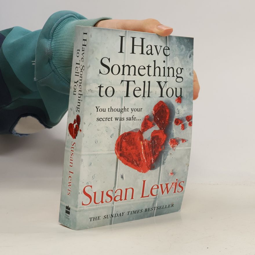 Susan Lewis I Have Something to Tell You