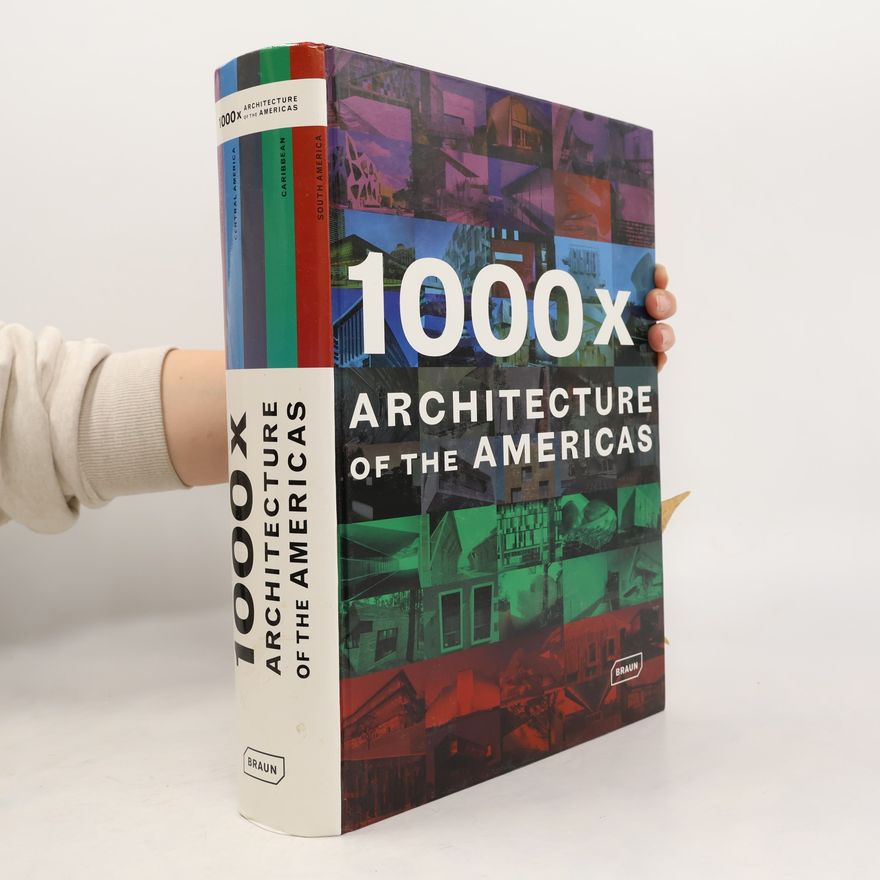 Franziska Nauck 1000 X Architecture of the Americas
