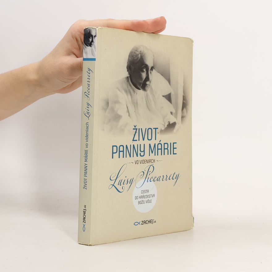 Luisa Piccarreta Život Panny Márie vo videniach Luisy Piccarrety
