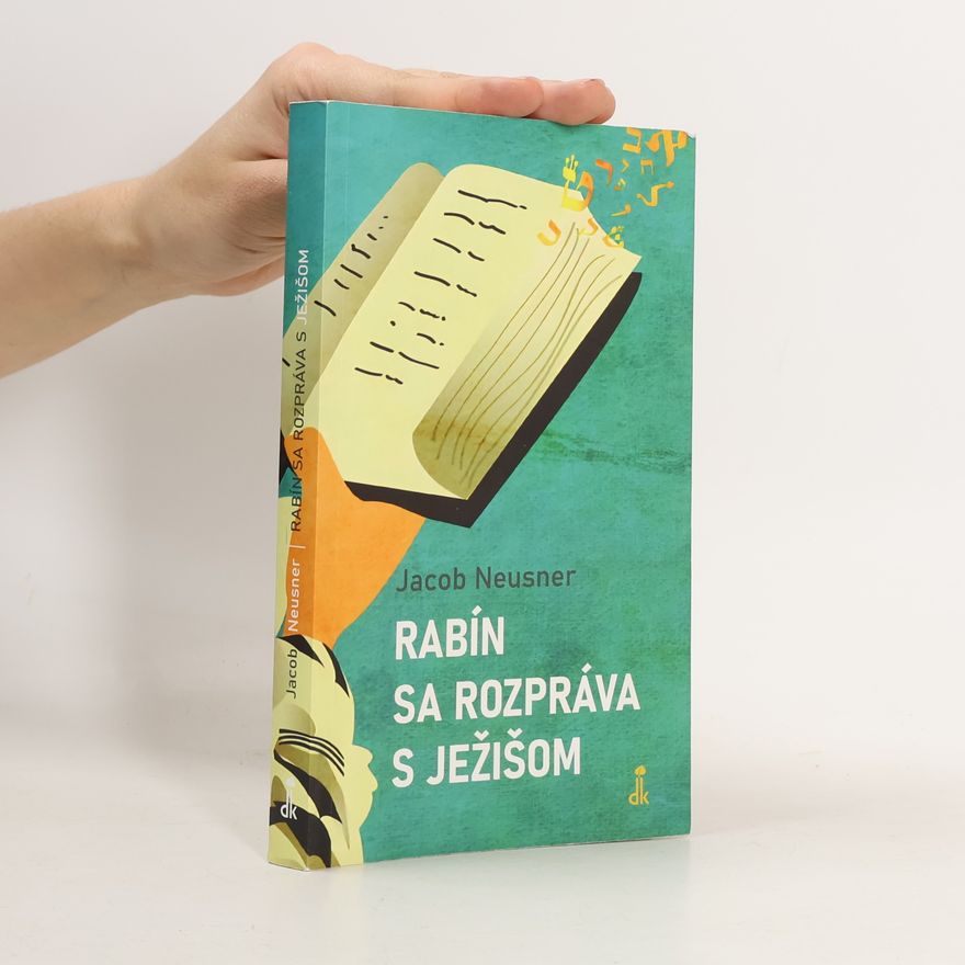 Jacob Neusner Rabín sa rozpráva s Ježišom