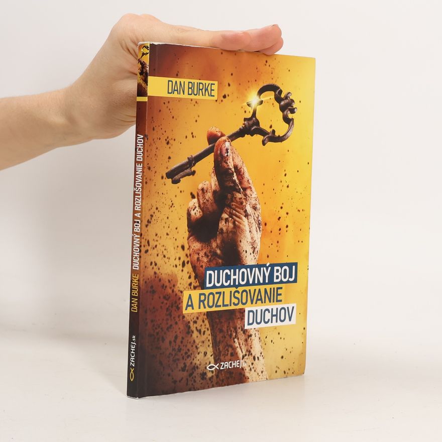 Dan Burke Duchovný boj a rozlišovanie duchov
