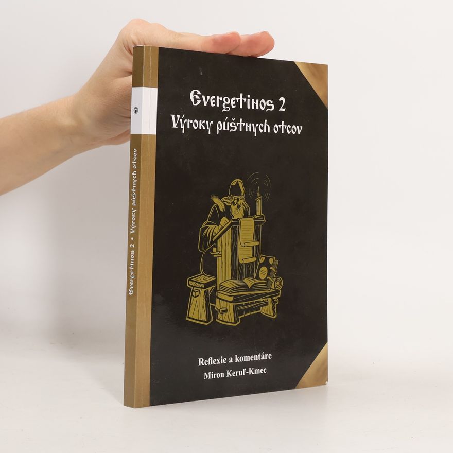 Miron Keruľ-Kmec st. Evergetinos 2 Výroky púštnych otcov