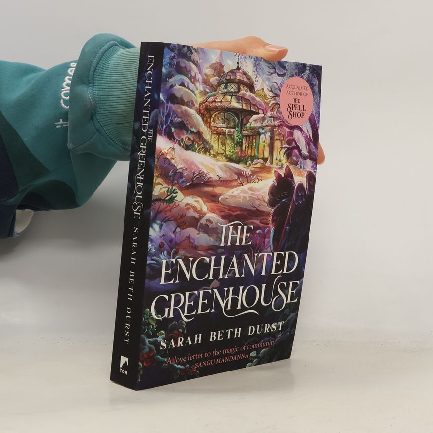 Sarah Beth Durst The Enchanted Greenhouse