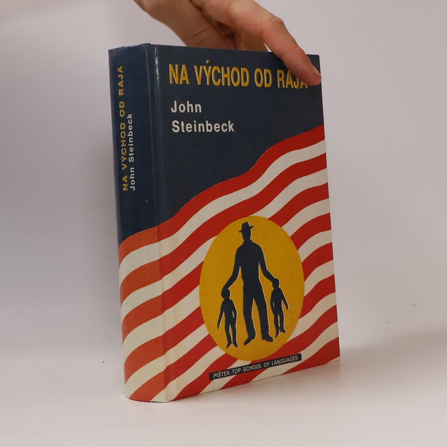 John Steinbeck Na východ od raja