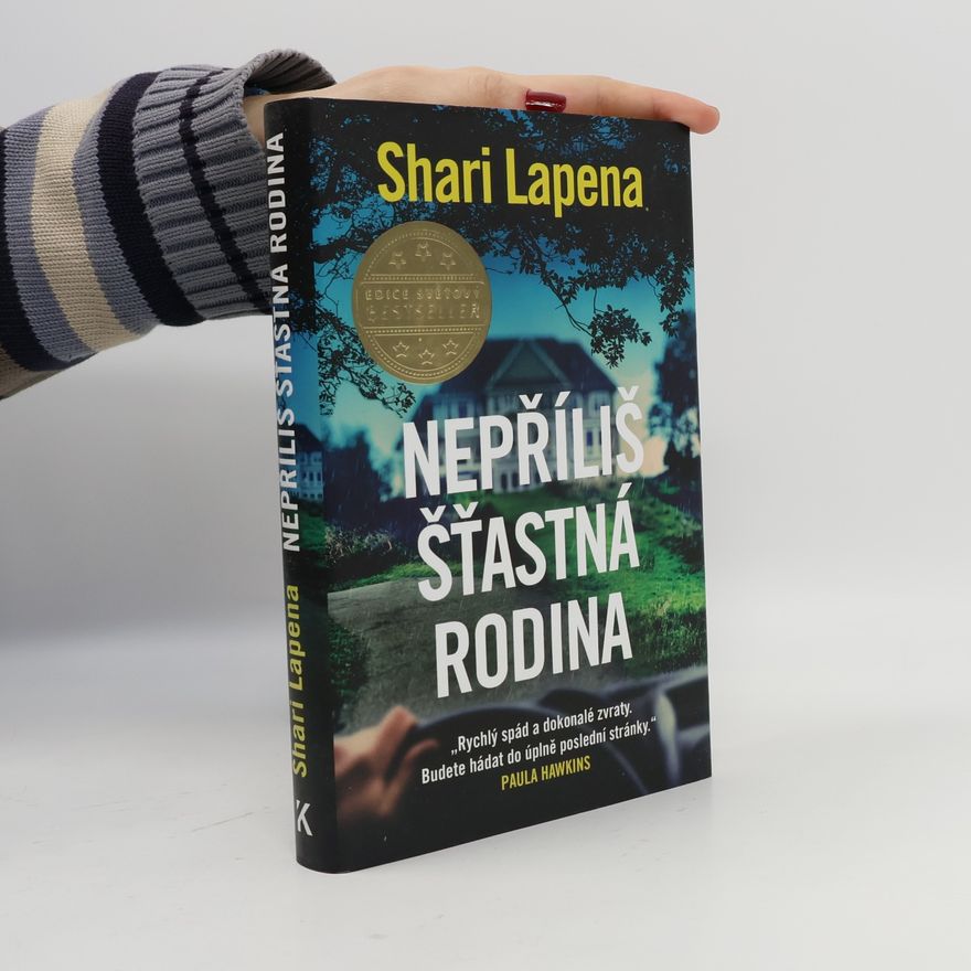Shari Lapena Nepříliš šťastná rodina