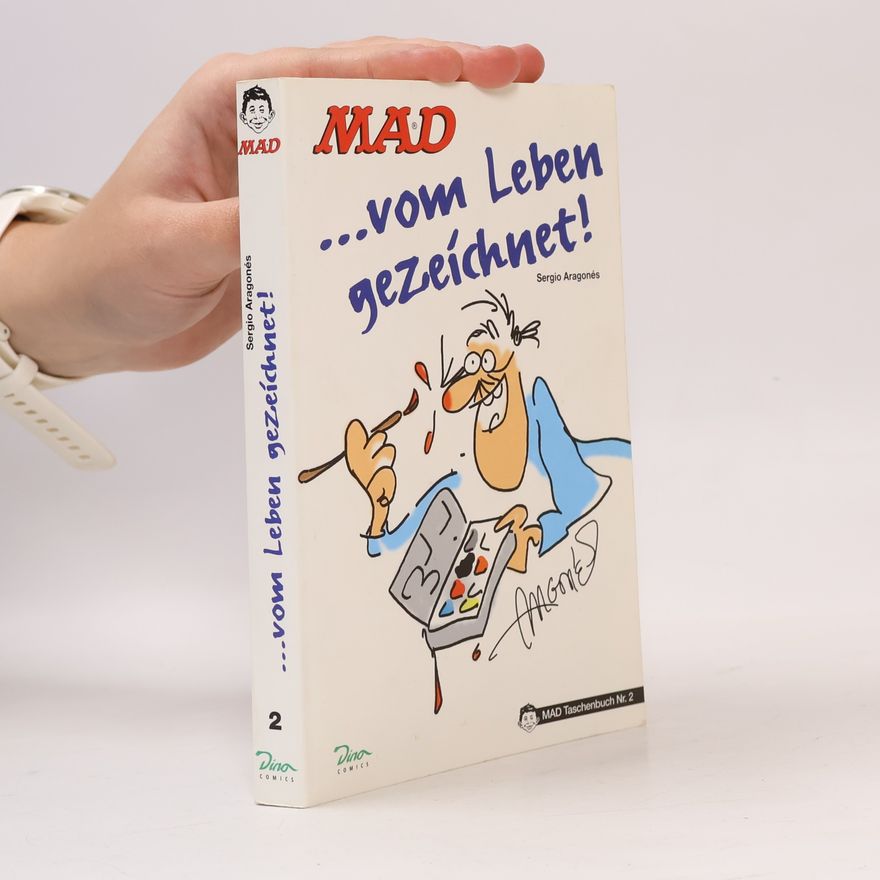 Sergio Aragonés MAD Taschenbuch - 2: ... Vom Leben gezeichnet!