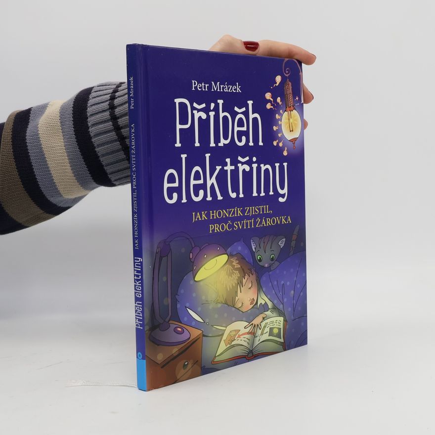 Petr Mrázek Příběh elektřiny