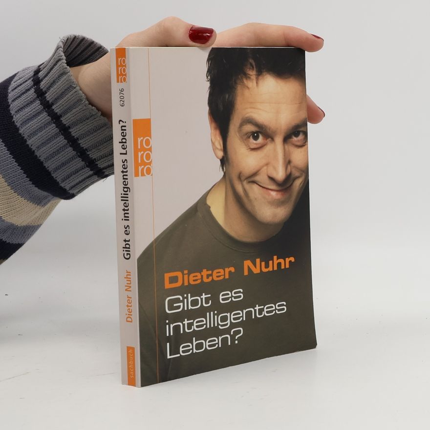 Dieter Nuhr Gibt es intelligentes Leben?
