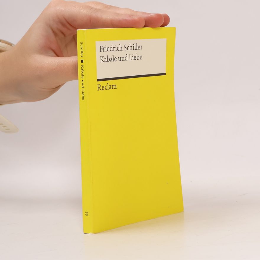 Friedrich Schiller Kabale und Liebe