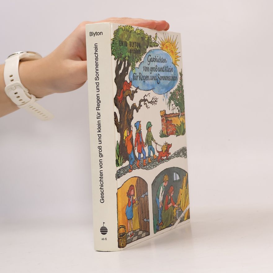 Enid Blyton Geschichten von gross und klein für Regen und Sonnenschein