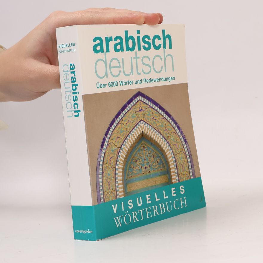 Monika Schlitzer Visuelles Wörterbuch Arabisch-Deutsch