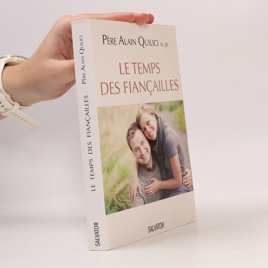 Alain Quilici Le temps des fiançailles