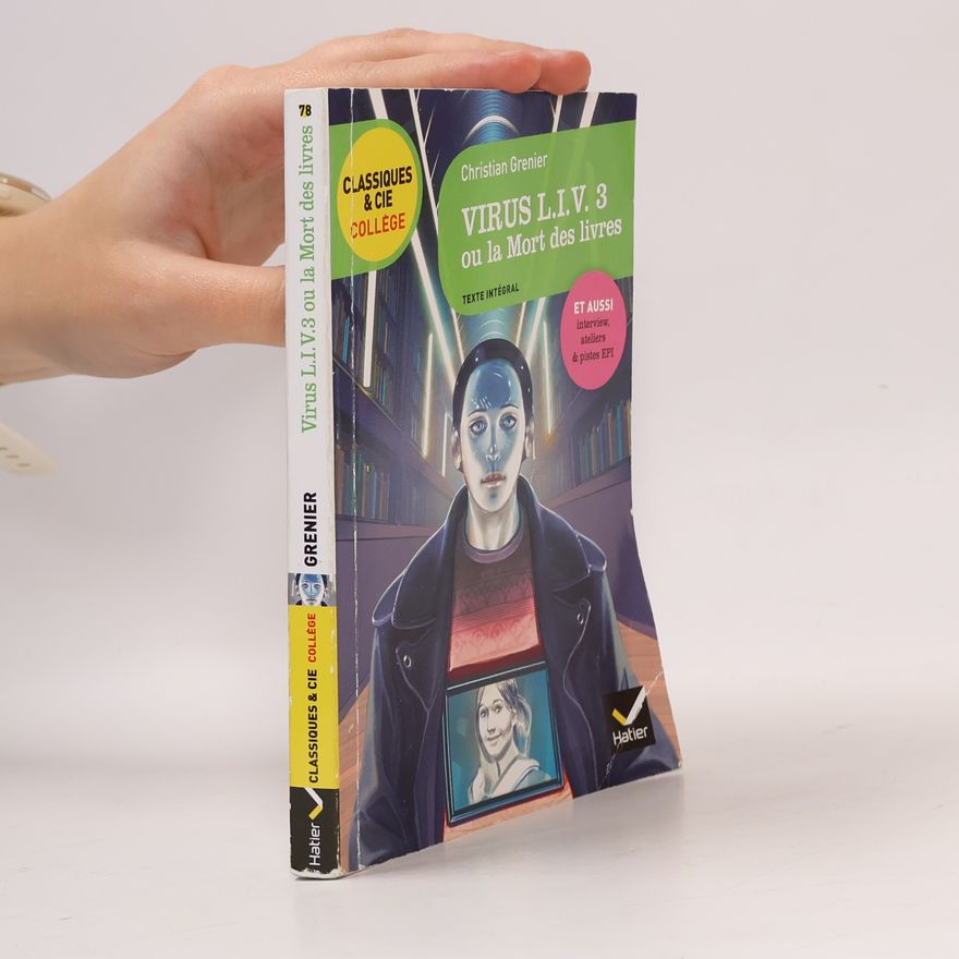 Christian Grenier Virus L.I.V. 3 ou La mort des livres