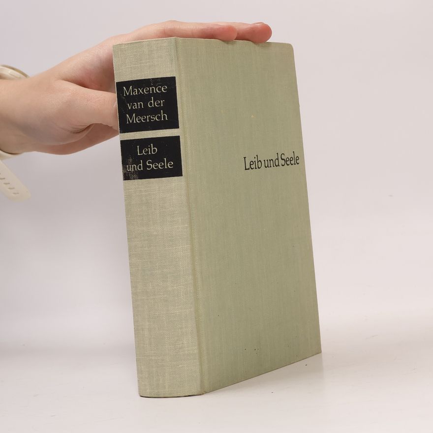 Maxence van der Meersch Leib und Seele