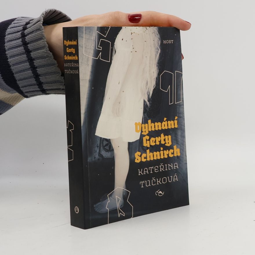 Kateřina Tučková Vyhnání Gerty Schnirch