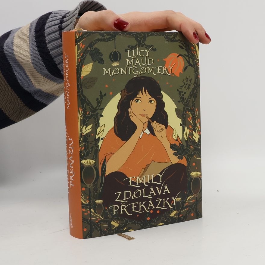 Lucy Maud Montgomery Emily zdolává překážky