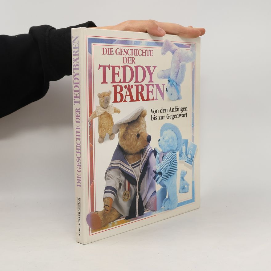 Kolektív autorov Die Geschichte der Teddybären